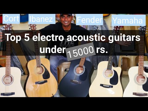 Top 5 electro acoustics guitar in India under 15000 rs.