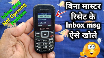 Samsung keypad mobile inbox message not opening problem solve without master reset #yt