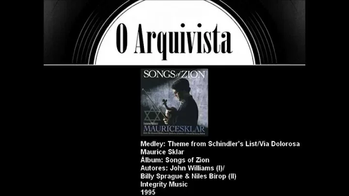 Medley: Theme from Schindler's List/Via Dolorosa -...