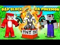 Minecraft nhng bn p block tnt s ra pokemon trong pixelmon 