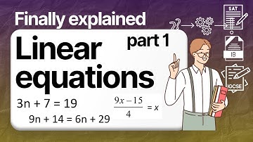 Linear Equations Part 1: The Basics