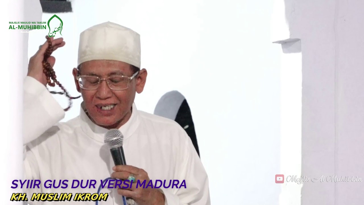 SYIIR GUS DUR versi MADURA - KH. MUSLIM IKROM PASURUAN