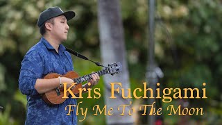 Video thumbnail of "Kris Fuchigami - Fly Me To The Moon (HiSessions.com Acoustic Live!)"