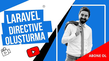 Laravel - Directive Oluşturma ve Kullanımı