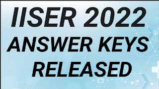 IISER 2022 Final Answer keys released iiser