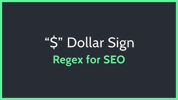 " $ " Dollar Sign - Regex for SEO