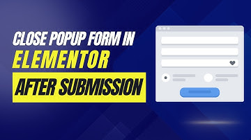 How to close Elementor popup lead generation form after submission