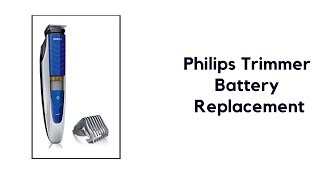 how to replace battery of philips trimmer bt5270 - YouTube