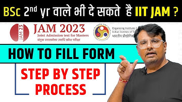 IIT JAM 2023 | How to fill IIT JAM Form Step by Step Process by Gp Sir