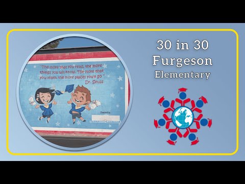 30 in 30 - Furgeson Elementary
