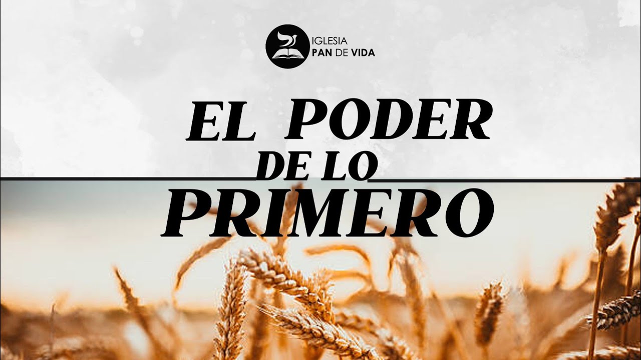 Servicio Dominical - El Poder De Lo Primero - YouTube