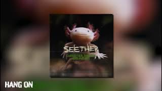 Seether - Hang On