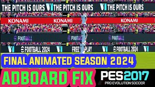 PES 2017 FINAL ANIMATED ADBOARDS eFOOTBALL SEASON 2024