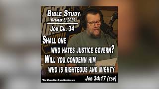 Job Ch. 34 | Bible Study by Rick Burgess - ARCHIVE - Oct. 8, 2025