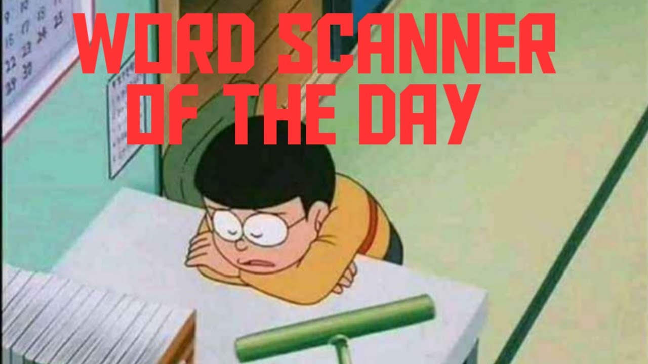WORD SCANNER OF THE DAY// WORDS WITH SYNONYMS ANTONYMS AND USE IN A ...