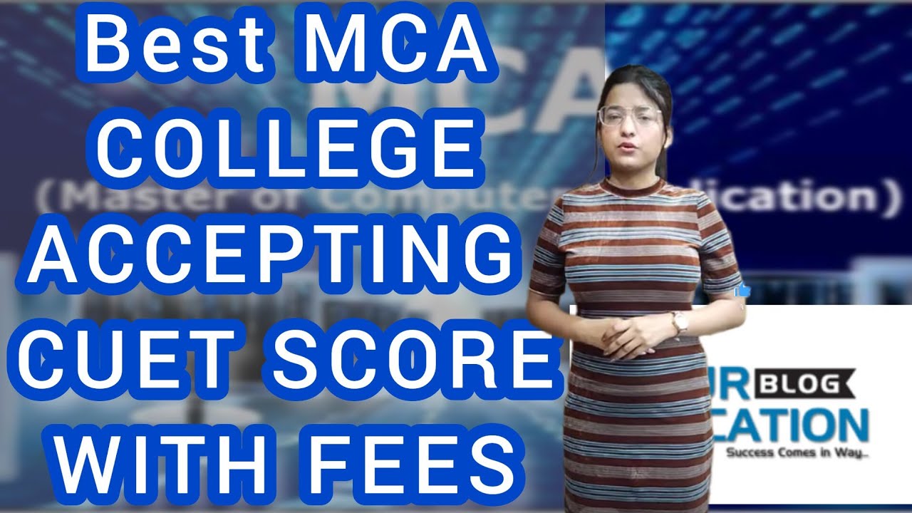 TOP MCA Colleges with CUET Exam With FEES Structure YouTube