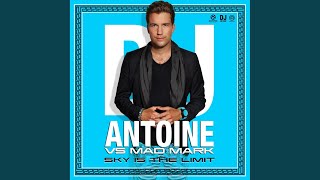 Смотреть клип Sky Is The Limit (Dj Antoine Vs Mad Mark Deep Mix)