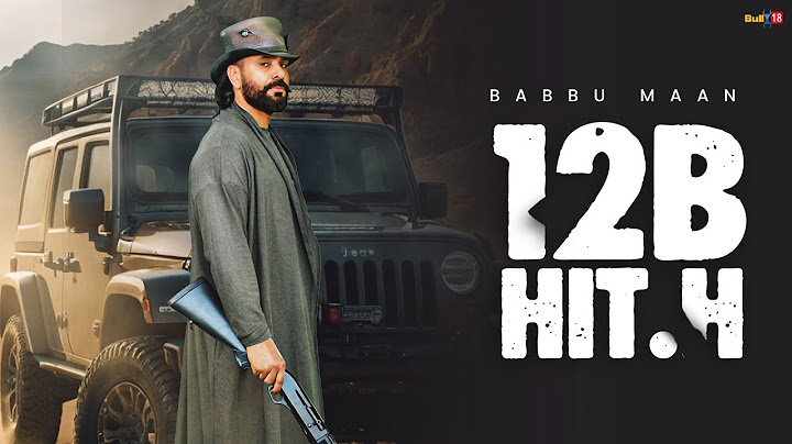 BABBU MAAN - 12B HIT.H (OFFICIAL MUSIC VIDEO) | LATEST PUNJABI SONG 2025