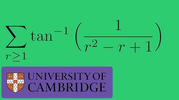 Could YOU study maths at Cambridge? - An Infinite Series STEP Problem