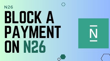How To Block A Payment On N26 !! N26 Cancel Payment - 2024 !! N26 Block Payment