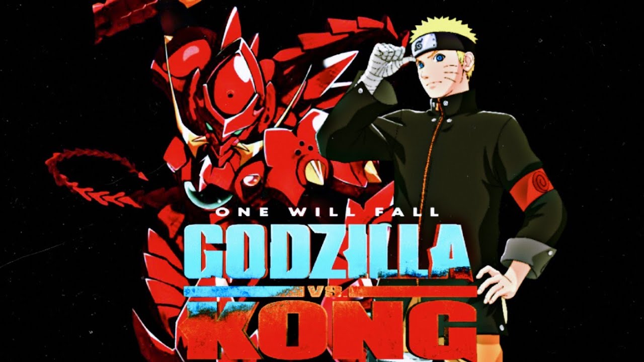 Godzilla Vs Kong Trailer Parody Anime Issei Vs Naruto YouTube