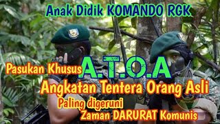 Anak didik Komando Rejimen Gerak Khas,  ATOA Angkatan Tentera Orang Asli, zaman Darurat