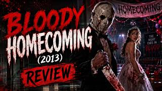 BLOODY HOMECOMING (2013) | Firefighter Mask Killer | Forgotten Slasher #review