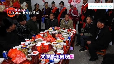 Lượn nùng. lượn nàng ơi. trong đám cưới cưới dân tộc ở Trung Quốc.p6