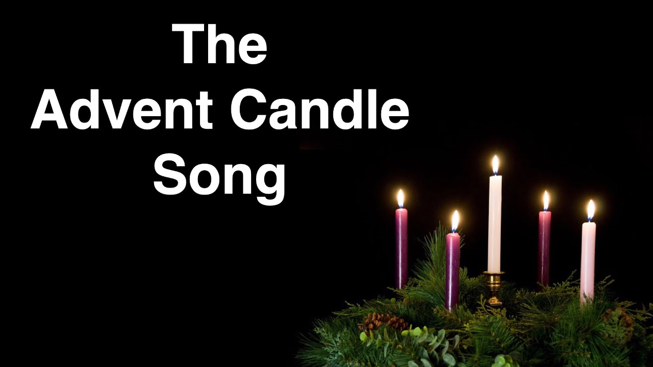 The Advent Candle Song YouTube the-advent-candle-song-youtube