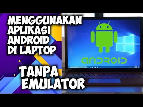 cara-menjalankan-aplikasi-android-di-laptop-tanpa-emulator
