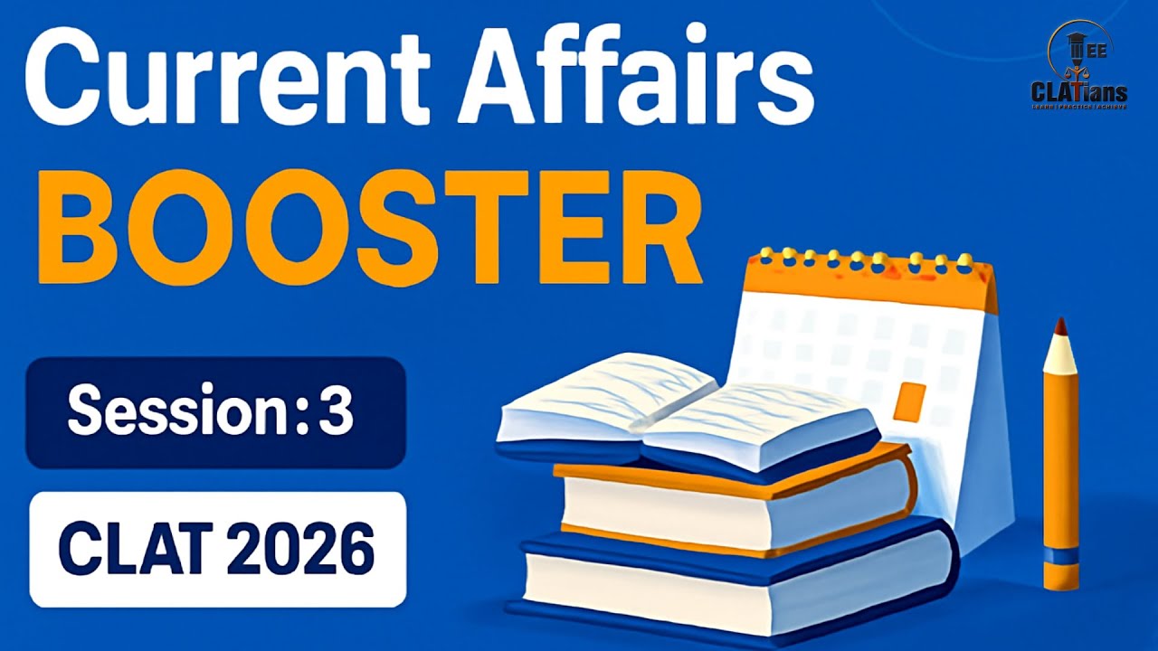 Current Affairs BOOSTER for CLAT 2026 | CLAT Preparation Live Class ...