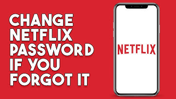 How To Change Netflix Password If You Forgot It (2023)