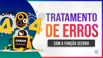 Tratamento de Erros no Excel - Função SEERRO