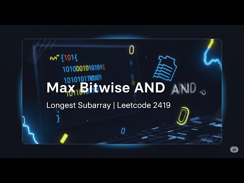 Leetcode 2419 | Longest Subarray With Max Bitwise AND | Bitwise Logic Explained!