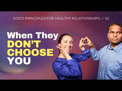 12. What if I like someone who doesn't like me back || God's Principles for Healthy Relationships
