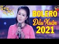 BOLERO ĐẦU XUÂN 2021 - Nhạc Lính Bolero Chọn Lọc 2021 Ý Linh