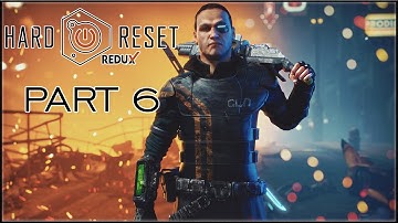 Hard Reset Redux Part 6 Walkthrough No Commentary