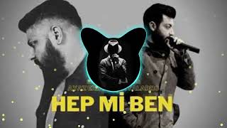 Hep Mi Ben \\: Ayaz_Erdoğan_-_Hep_Mi_Ben? /: Arabic Remix /: Turkish Remix /: Remix Resimi