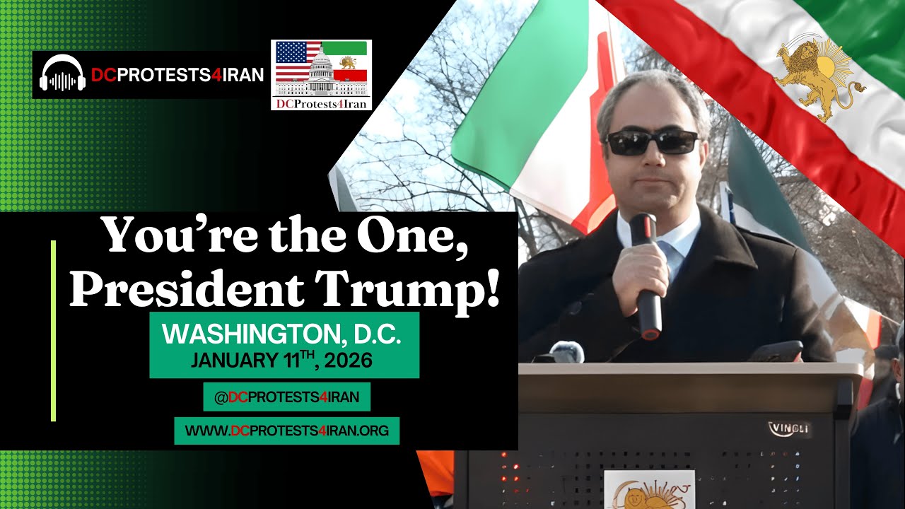 You're the One, President Trump! – Iranian Gathering outside the White House, January 11, 2026
