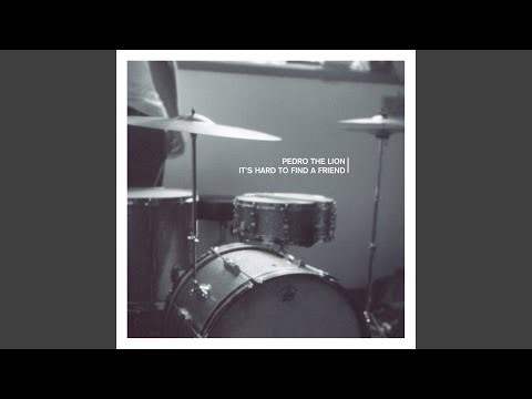 Pedro The Lion – It's Hard To Find A Friend | Releases | Discogs