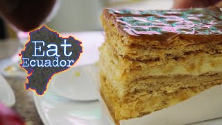 The Traditional Bakeries of Quito, Ecuador - DELICIOUS DESSERTS