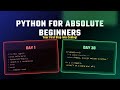 Python for Absolute Beginners – Your First Step into Coding! Part 1
