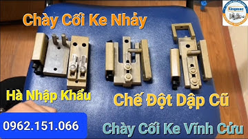 Giới Thiệu Chi Tiết Bộ Chày Cối Ke Nhảy, Ke Vĩnh Cửu Nhập Khẩu 100% Chế Máy Đột Dập Cũ  0962.151.066
