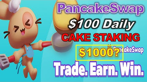 How much CAKE you need to Earn $100 per day Staking PancakeSwap (Step by Step Tutorial)