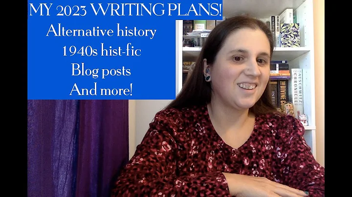 My 2023 writing plans (Alternative history about D...