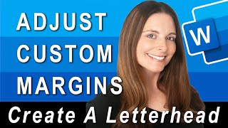 How to Adjust Margins in Word - Custom Margins - Create A Letterhead in Word 4 of 4