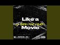 Like A Movie