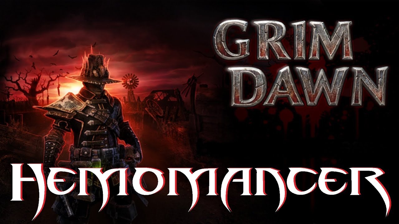 [Grim Dawn] Hemomancer INSANE DAMAGE + VAMP! YouTube