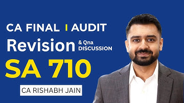 CA Final Audit SA 710 | Full Revision + Q&A Discussion L6 | Jan 2026 | Rishabh Jain