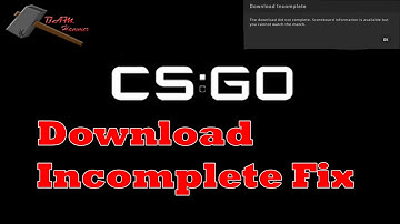 CSGO: Download Incomplete Fix 2020 (Windows Machines)